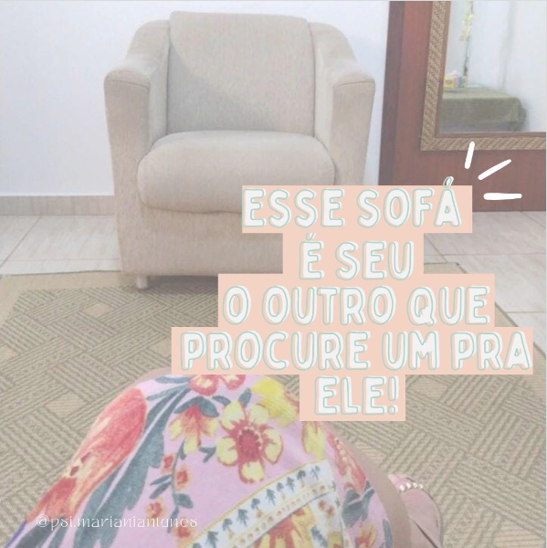 esse sofá é seu, o outro que procure um pra ele